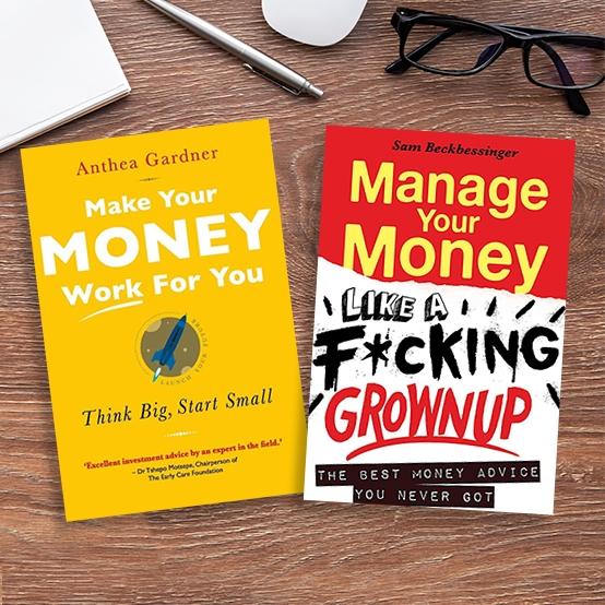 Manage Your Money Like a F*cking Grown-up and Make Your Money Work For You