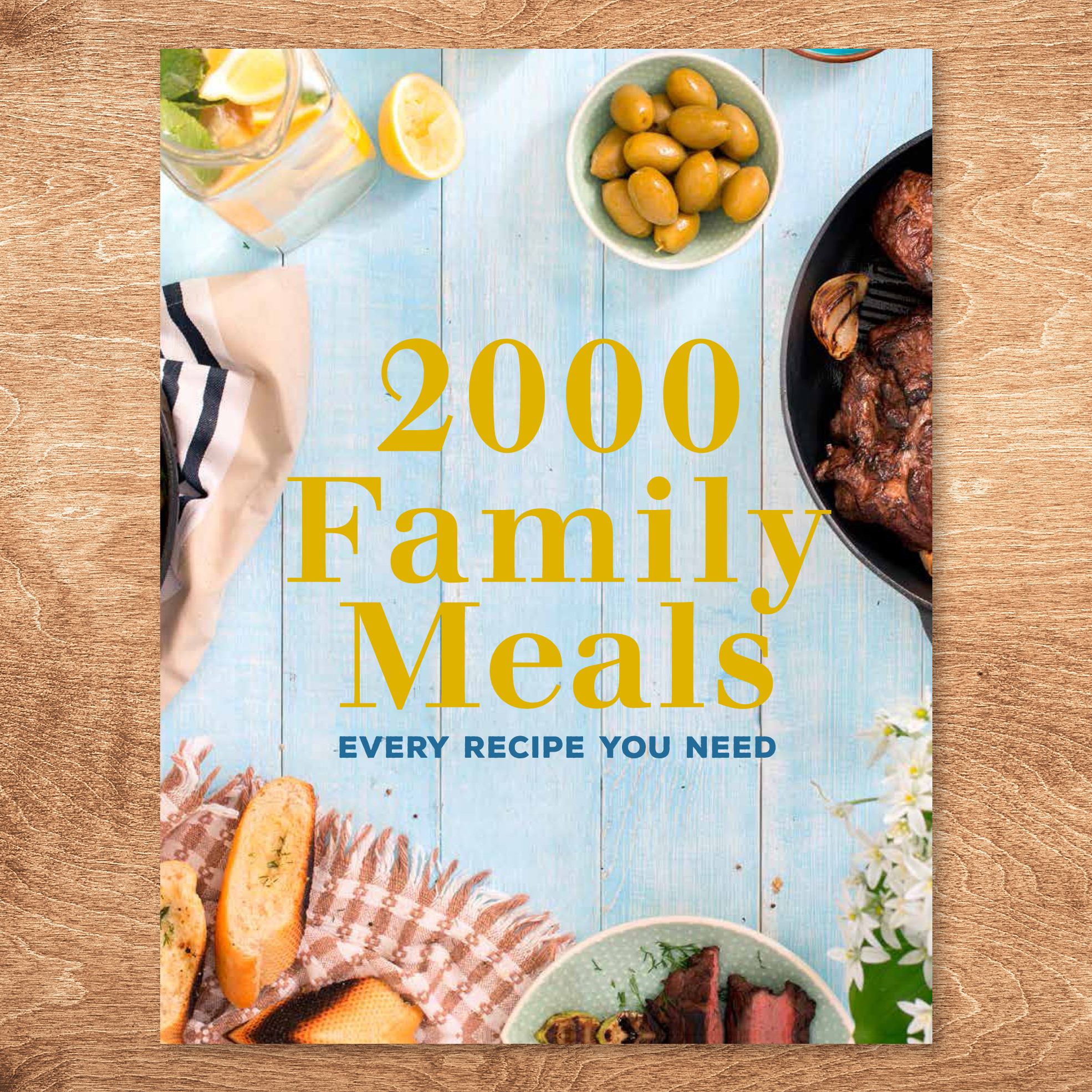 2000 Family Meals: Every Recipe You Need