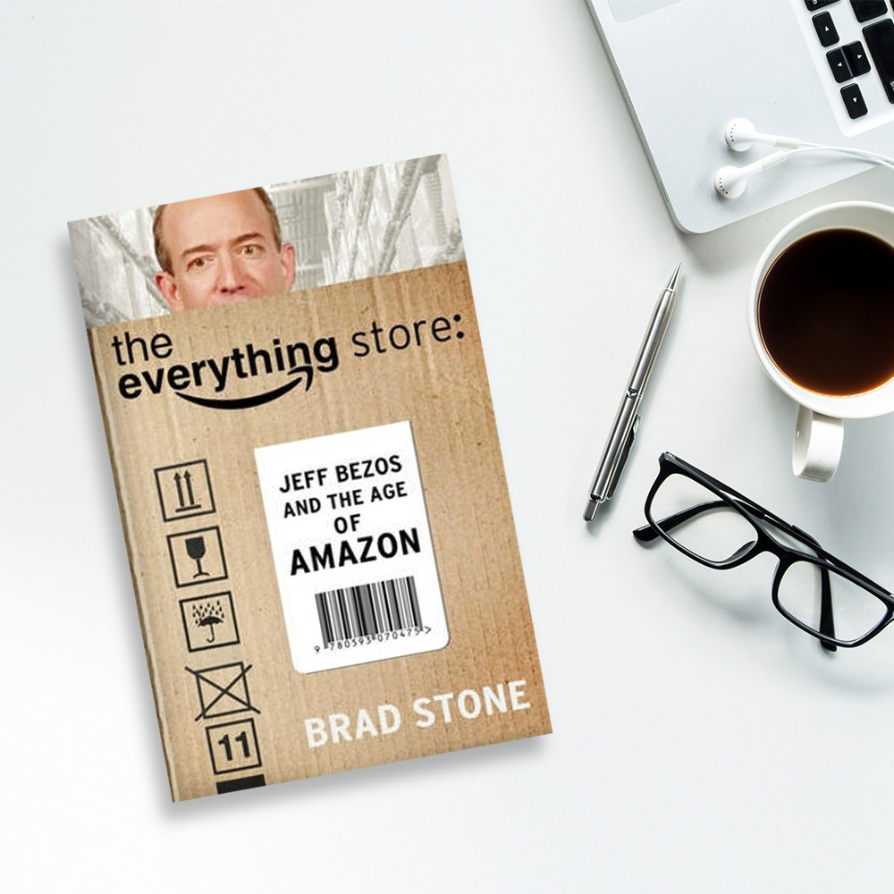 The Everything Store: Jeff Bezos and the Age of Amazon