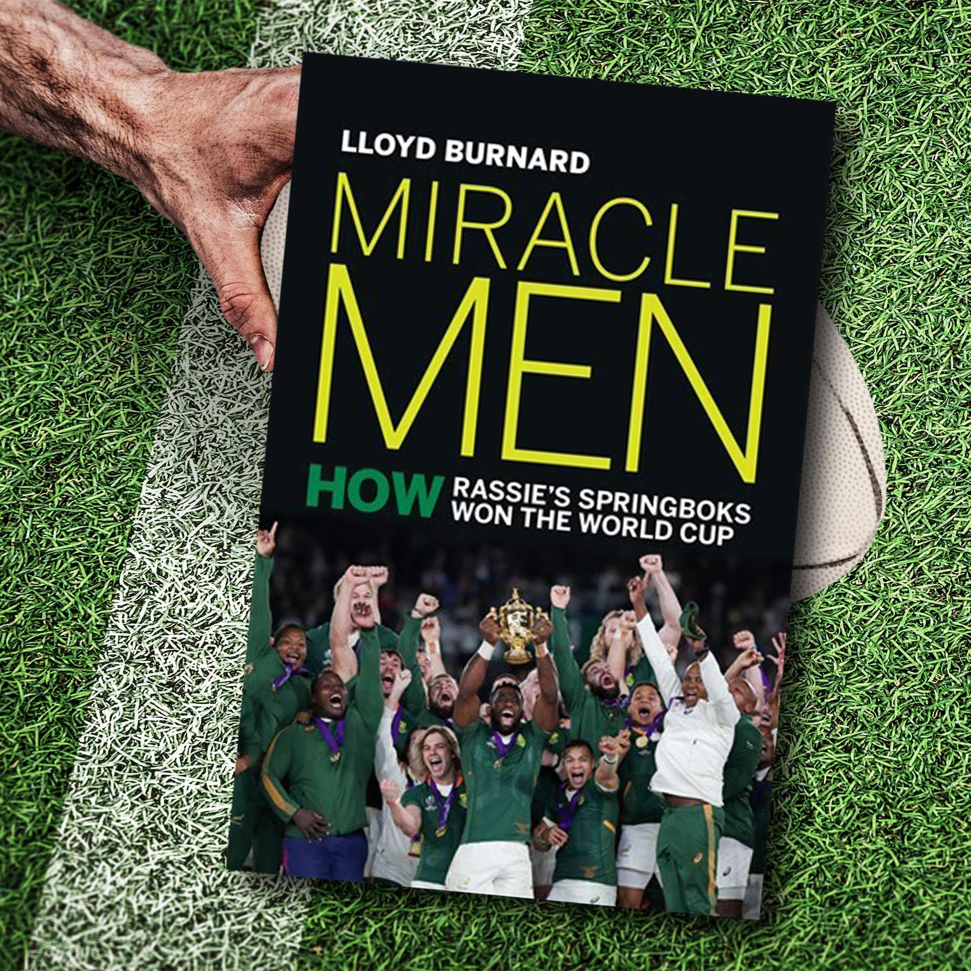 Miracle Men: How Rassie’s Springboks Won the World Cup