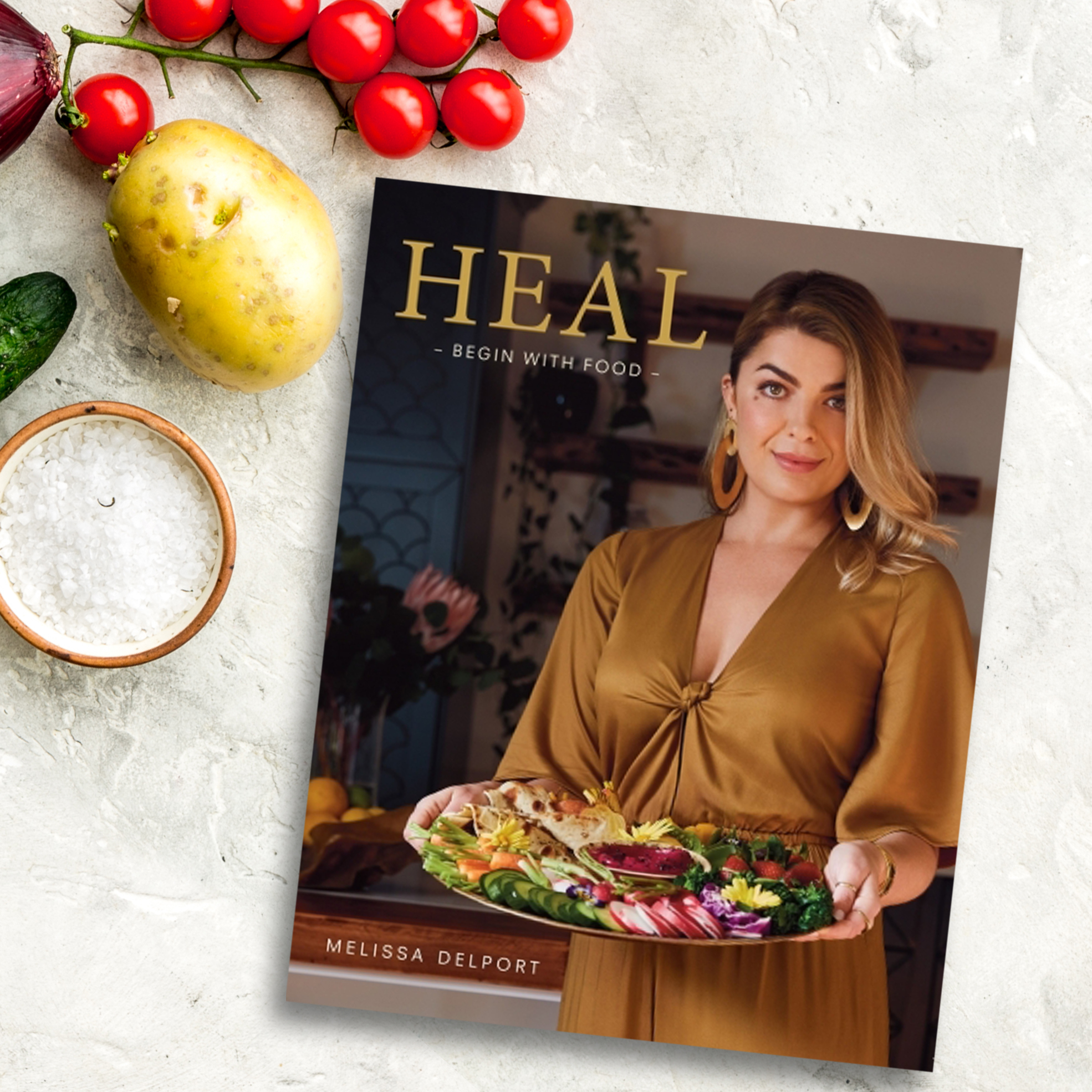 Heal - Begin with Food Hardcover Book