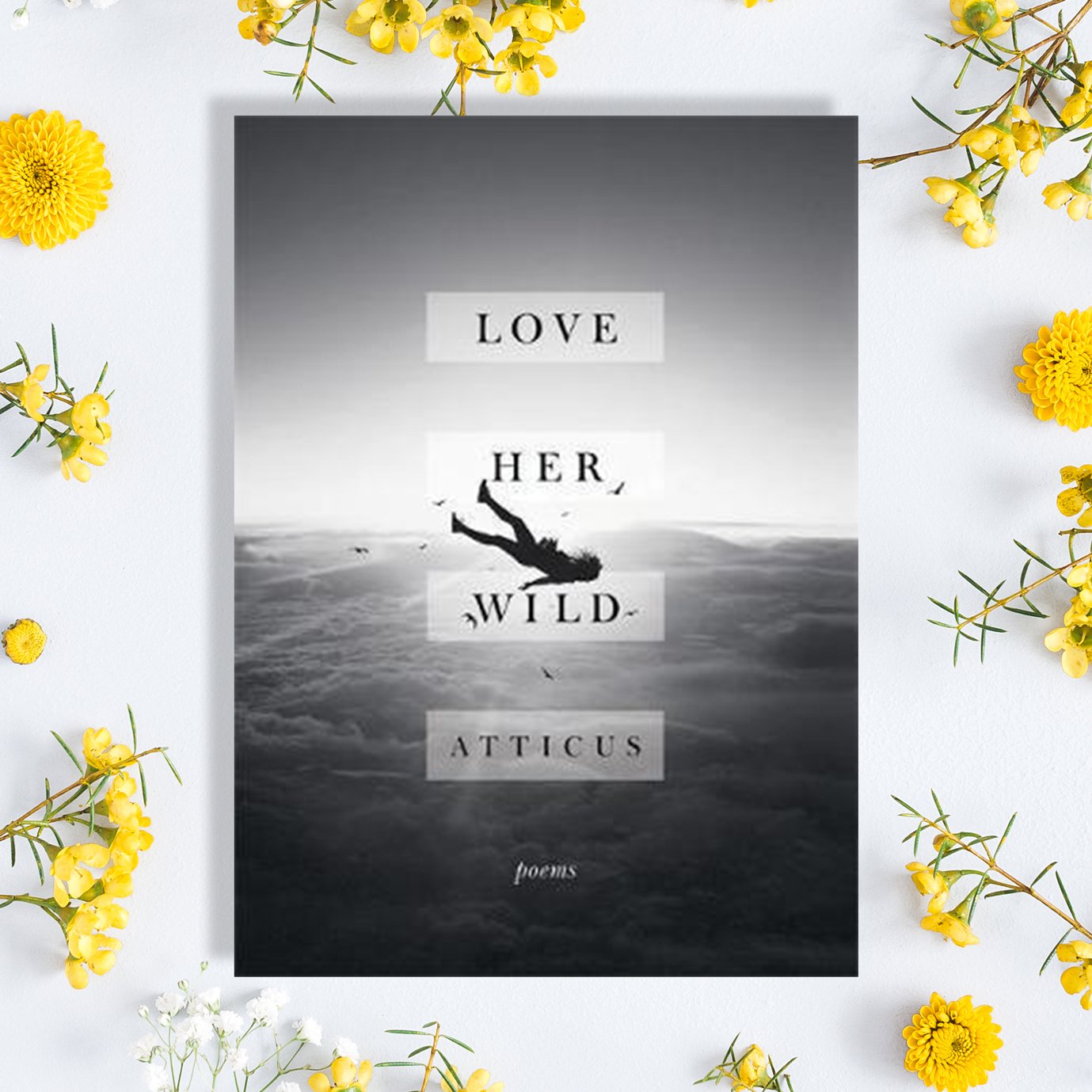 Love Her Wild: Poetry